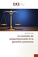 Le Contrale de Proportionnalita(c) Et La Garantie Autonome 384166332X Book Cover