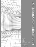 Perspective Grid Sketchbook: Grayscale (Perspective Grid Sketchbooks) B0D3VC6Q1W Book Cover