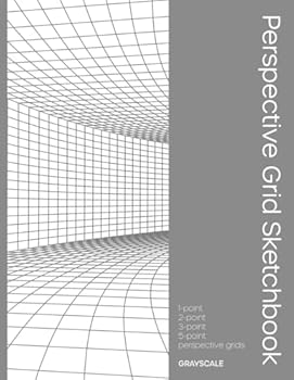 Paperback Perspective Grid Sketchbook: Grayscale (Perspective Grid Sketchbooks) Book