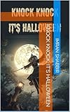  Knock Knock, it\'s Halloween (English Edition)
