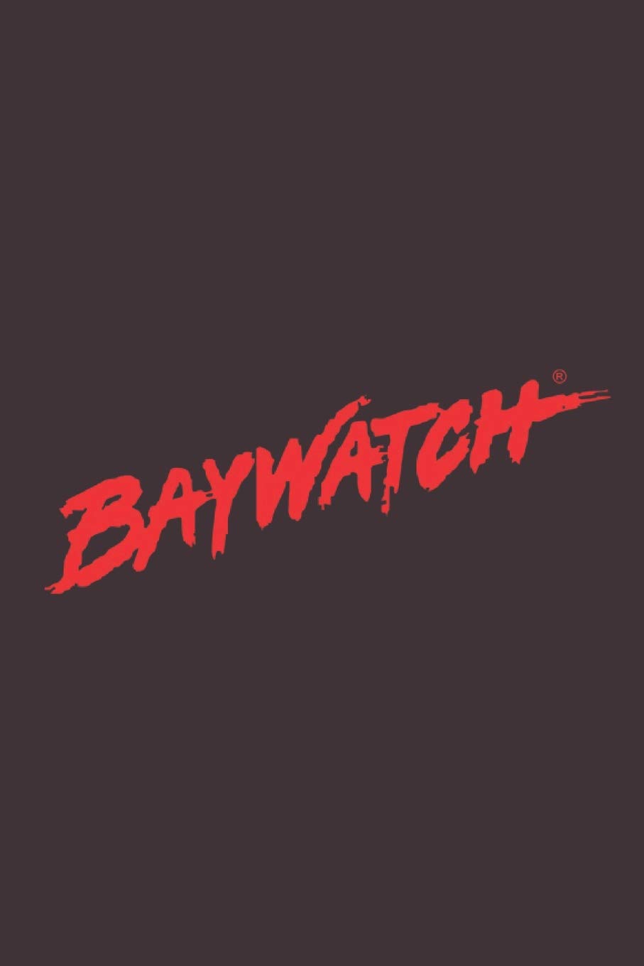 Baywatch: Classic Journal with Fun sayings to everyday use for everyone!!! (Fun Custom sayings Journal)