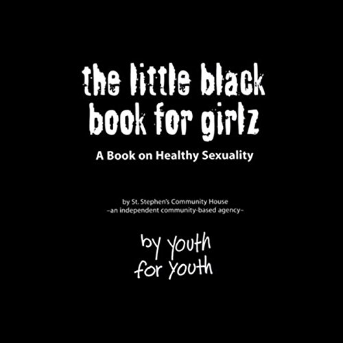 Télécharger The Little Black Book for Girlz: A Book on Healthy Sexuality Francais PDF