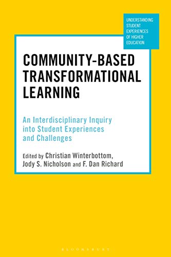 Community-Based Transformational Learning: An Interdisciplinary Inquiry into Student Experiences and Challenges (Understanding Student Experiences of Higher Education) view 2