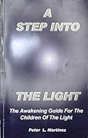 A Step inot the Night - The Awakening Guide for the Children of the Light 0974292990 Book Cover