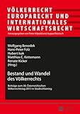 Bestand und Wandel des V&Atilde;&para;lkerrechts: Beitr&Atilde;&curren;ge zum 38. &Atilde;sterreichischen V&Atilde;&para;lkerrechtstag 2013 in Stadtschlaining (V&Atilde;&para;lkerrecht, Europarecht und Internationales Wirtschaftsrecht) (German Editi