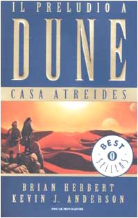 Casa Atreides. Il preludio a Dune: 1 Casa Atreides. Il preludio a Dune: 1