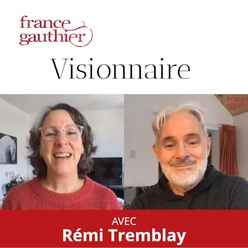 VISIONNAIRE - R&eacute;mi Tremblay