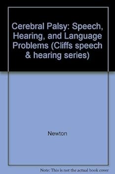 Paperback Cerebral palsy: Speech, hearing, and language problems (Cliffs speech and hearing series) Book