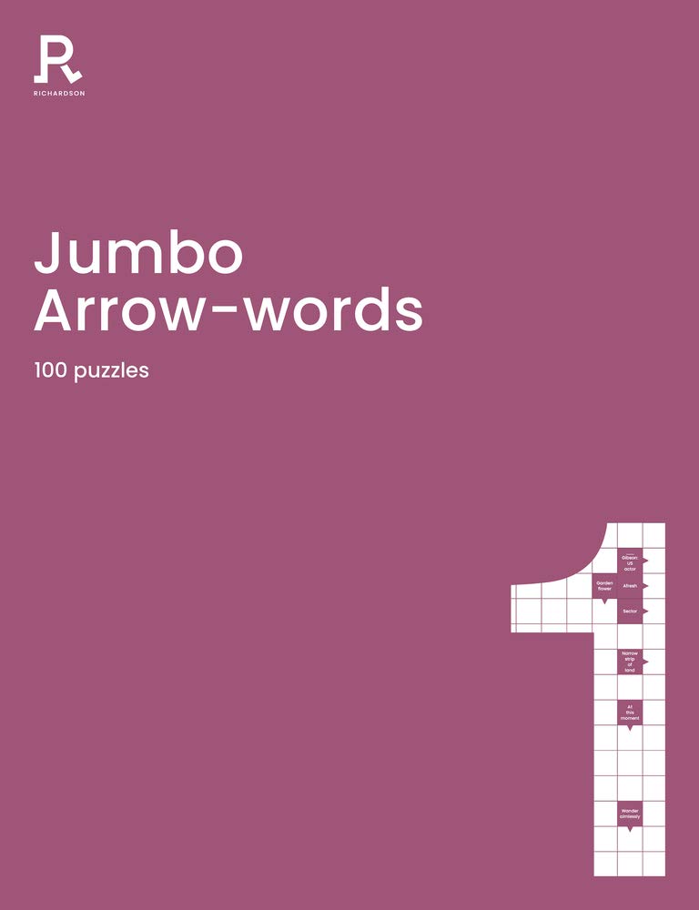 Jumbo Arrow words Book 1: an arrowwords book for adults containing 100 large puzzles (Richardson Puzzle Books)