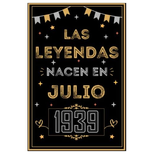 CUADERNO, LAS LEYENDAS NACEN EN JULIO 1939: Regalo de 83 cumpleaños para mujeres y hombres, ideas de 83 cumpleaños... un cumpleaños... divertido, ... regalo de 83 cumpleaños para él/ella.