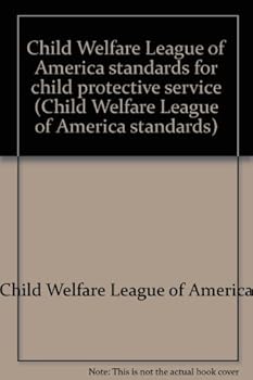 Paperback Child Welfare League of America standards for child protective service Book