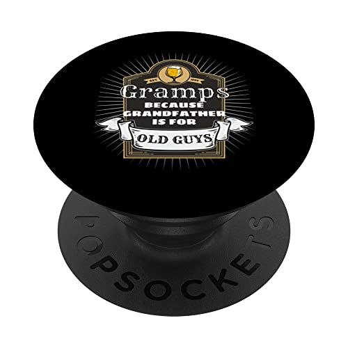 Grandparent Gramps Grandfather is For Old Guys PopSockets Swappable PopGrip, Black