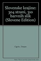 Slovenske krajine: 304 strani, 310 barvnih slik 863411998X Book Cover