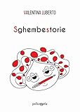  Sghembestorie: (Collana Policromia)