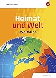 Heimat und Welt Weltatlas: Aktuelle Ausgabe Thüringen (Heimat und Welt Atlas: ab 2019)