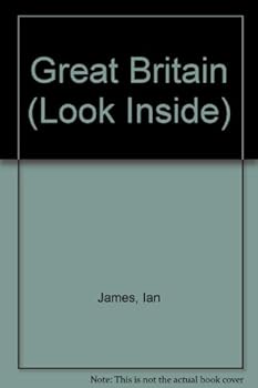 Look Inside Great Britain (Look Inside)