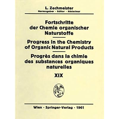Fortschritte der Chemie Organischer Naturstoffe / Progress in the Chemistry of Organic Natural Products / Progr&egrave;s dans la Chimie des Substances Organiques Naturelles