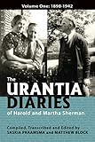 The Urantia Diaries of Harold and Martha Sherman: Volume One: 1898-1942