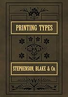 Printing Types : Stephenson Blake and Co 1724164589 Book Cover