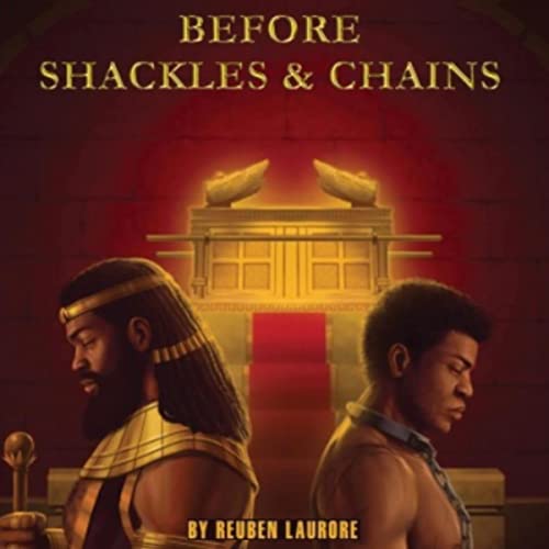 Before Shackles &amp;amp; Chains by Reuben Laurore episode artwork