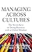 Managing Across Cultures: The Seven Keys to Doing Business with a Global Mindset