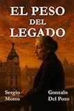 El Peso del Legado