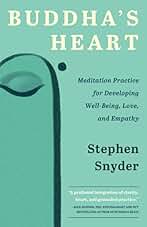 Buddha's Heart: Meditation Practice for Developing Well-Being, Love, and Empathy