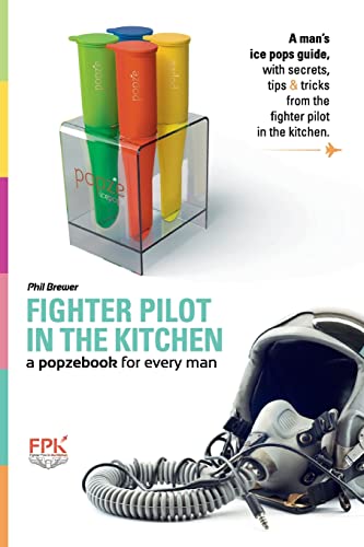 a popzebook for every man: from the Fighter Pilot in the Kitchen