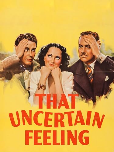 That Uncertain Feeling
