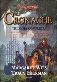 I draghi del crepuscolo d'autunno-I draghi della notte d'inverno-I draghi dell'alba di primavera. Le cronache. Trilogia completa. DragonLance I draghi del crepuscolo d'autunno-I draghi della notte d'inverno-I draghi dell'alba di primavera. Le cronache. Trilogia completa. DragonLance