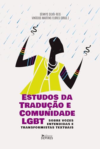 Estudos da Tradução e Comunidade LGBT: Sobre vozes entendidas e transformistas textuais