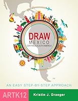 Draw Mexico, Central and South America 1534983961 Book Cover