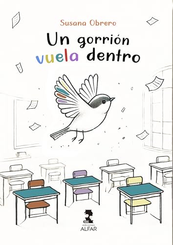 Un gorrión vuela dentro: Poesía en todas las aulas (Otras narrativas)