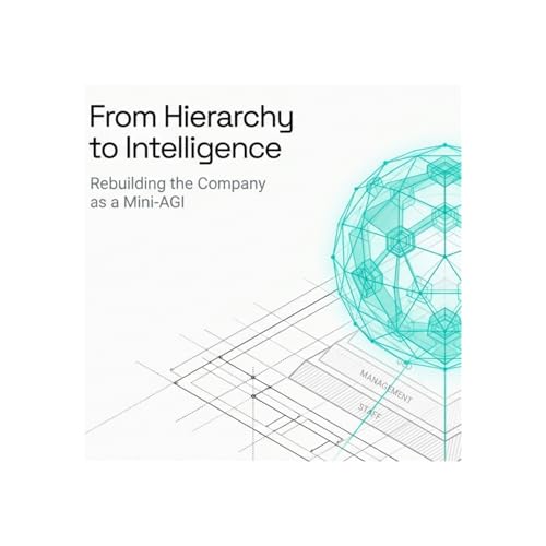 The Intelligence Layer: Jack Dorsey&rsquo;s Blueprint for the AI-First Organization