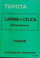 Toyota Carina & Celica Repair Manual - Chassis (for the TA40, RA40 and RA42 Series) B001K2JS96 Book Cover