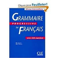Grammaire progressive du francais (600 exercices, intermediaire) 0828868514 Book Cover