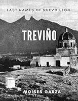 Treviño: Last Names of Nuevo Leon 1796224723 Book Cover
