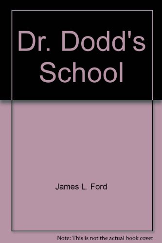 Dr. Dodd's School B000I3FUEA Book Cover