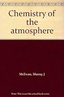 Chemistry of the atmosphere 0470583932 Book Cover