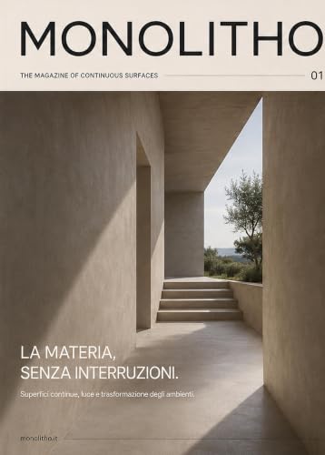 MONOLITHO: La materia, senza interruzioni. (Italian Edition)