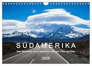 SÜDAMERIKA Eine Bilderreise durch Argentinien, Bolivien, Peru und Chile 2026 (Wandkalender 2026 DIN A4 quer), CALVENDO Monatskalender: Ein ... Bolivien, Peru und Chile. (CALVENDO Natur)