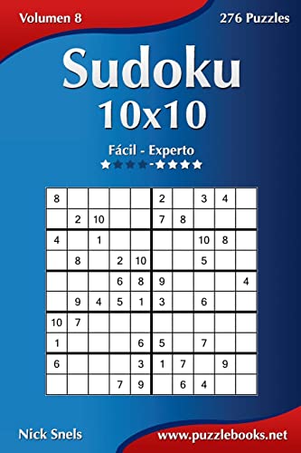 Sudoku 10x10 - De Fácil a Experto - Volumen 8 - 276 Puzzles (Spanish Edition)