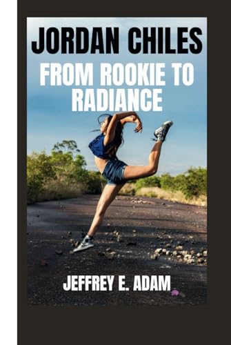 JORDAN CHILES: From Rookie to Radiance