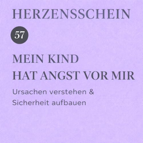 Mein Kind hat Angst vor mir