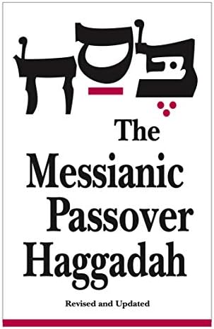 Messianic Passover Haggadah