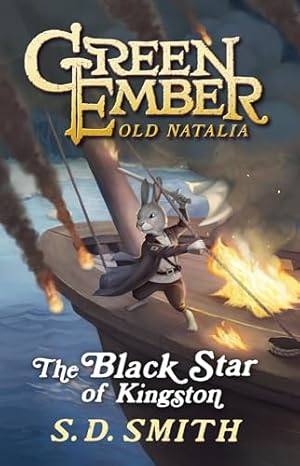 The Black Star of Kingston: Green Ember Old Natalia Book 1