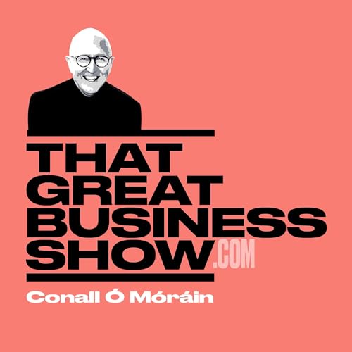 E289 That Greats Business Show - What happens when the lights go out?- Duncan Osborne, CEO Calor Gas Ireland