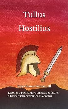 Paperback Tullus Hostilius: Reges Romae Volumen III (Latin Edition) [Latin] Book