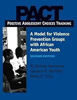 Pact, Positive Adolescent Choices Training: A Model for Violence Prevention Groups with African American Youth 0878226966 Book Cover