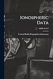  Ionospheric Data; CRPL-F-A 47